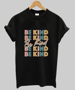 Be Kind Shirt AI