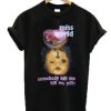 Miss World Somebody Kill Me Please T-Shirt AI