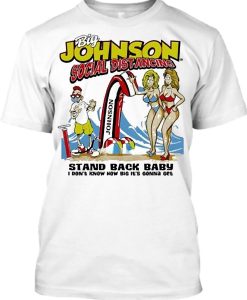 Big Johnson Social Distancing T-shirt AI