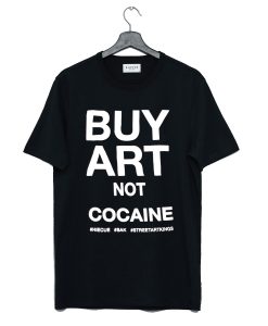 Buy Art Not Cocaine T Shirt AI