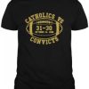 Catholics Convicts 1988 T-shirt AI