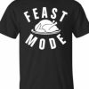 Feast Mode T-shirt AI