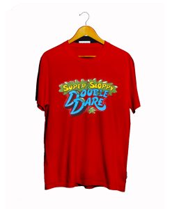 Super Sloppy Double Dare T Shirt AI