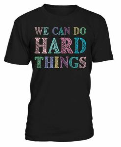 Hard Things T-shirt AI