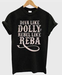 Diva Like Dolly Rebel Like Reba T-Shirt AI