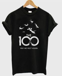 The 100 May We Meet Again T-Shirt AI
