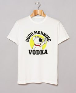 BRIAN Good Morning Vodka T Shirt AI