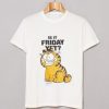 Garfield is it Friday T-Shirt AI
