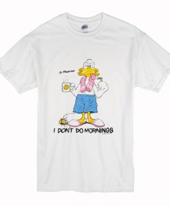 1988 Grumpy Duck I don’t do mornings T Shirt AI