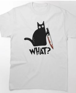 Cat What Murderous Black T-Shirt