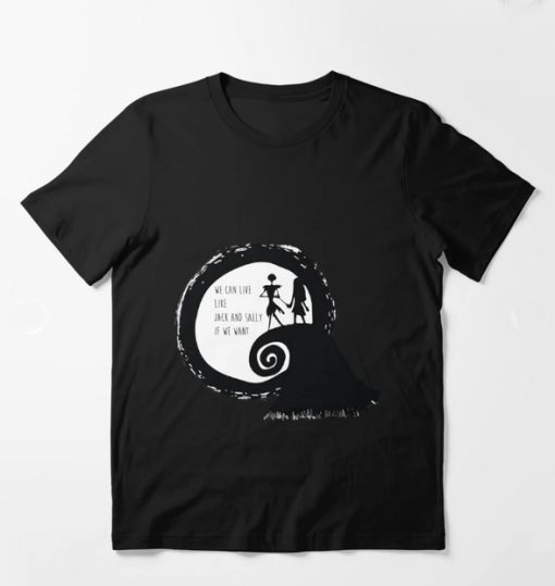 Jack and Sally If We Want Tshirt