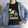 50 & Fabulous Tshirt unisex thd