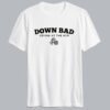 Down Bad Crying At The Gym T Shirt thd